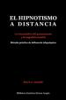 El Hipnotismo a Distancia | Jagot, Paul C.