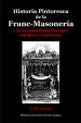 Historia pintoresca de la Franc-Masonería y de las sociedades secretas antiguas y modernas | Clavel F.T.B.