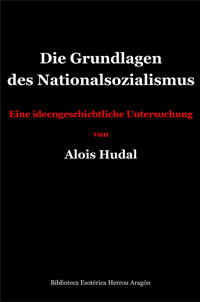 Die Grundlagen des Nationalsozialismus | Hudal, Alois