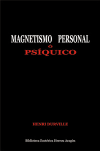 Magnetismo Personal  Psquico | Durville, Henri