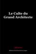 Le Culte du Grand Architecte | Taxil, Léo