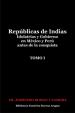 Repúblicas de Indias. Idolatrias y gobierno en México y Perú antes de la conquista. Tomo I | Roman y Zamora, Fr. Jerónimo
