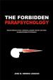 The Forbidden Parapsychology | Herrou Aragón, José María