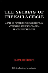 The Secrets of the Kaula Circle | Sharpe, Elizabeth