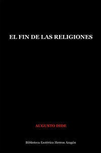 El fin de las religiones | Dide, Augusto