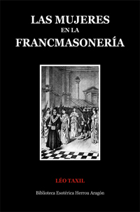 Las Mujeres en la Francmasonería | Taxil, Léo