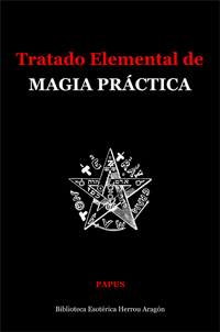 Tratado Elemental de Magia Práctica | Papus (Dr. G. Encausse)