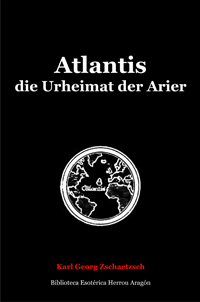 Atlantis die Urheimat der Arier | Zschaetzsch, Karl Georg