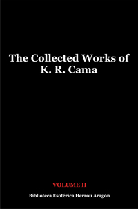 The Collected Works of K. R. Cama. Volume II | Cama, K. R.