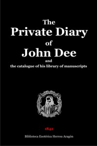 The Private Diary of John Dee | Anonymous