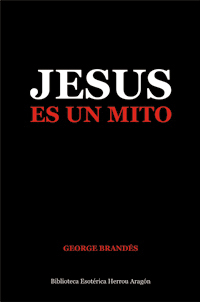 Jesús es un Mito | Brandés, George