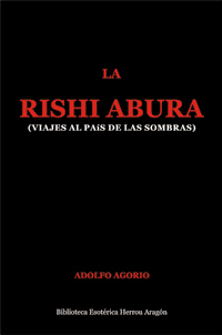 La Rishi Abura (viajes al país de las sombras) | Agorio, Adolfo