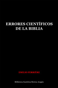 Errores científicos de la Biblia | Ferrière, Emilio